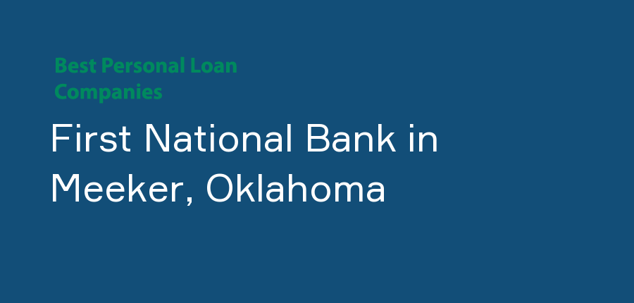 First National Bank in Oklahoma, Meeker