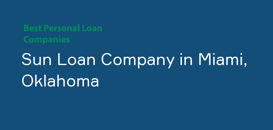 Sun Loan Company in Oklahoma, Miami