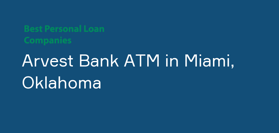Arvest Bank ATM in Oklahoma, Miami