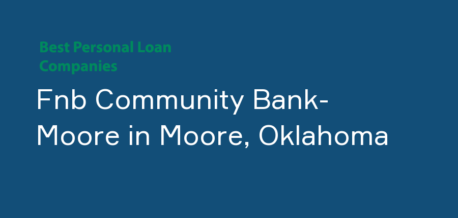 Fnb Community Bank- Moore in Oklahoma, Moore