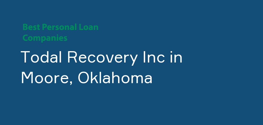 Todal Recovery Inc in Oklahoma, Moore