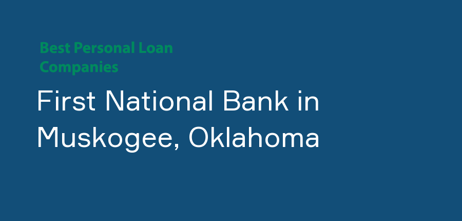 First National Bank in Oklahoma, Muskogee