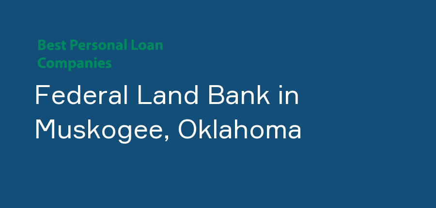 Federal Land Bank in Oklahoma, Muskogee