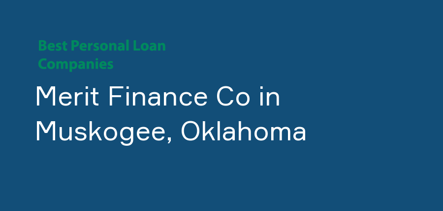 Merit Finance Co in Oklahoma, Muskogee