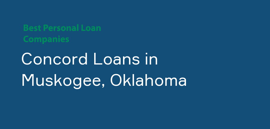 Concord Loans in Oklahoma, Muskogee