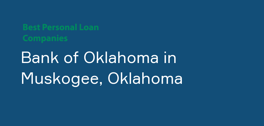 Bank of Oklahoma in Oklahoma, Muskogee