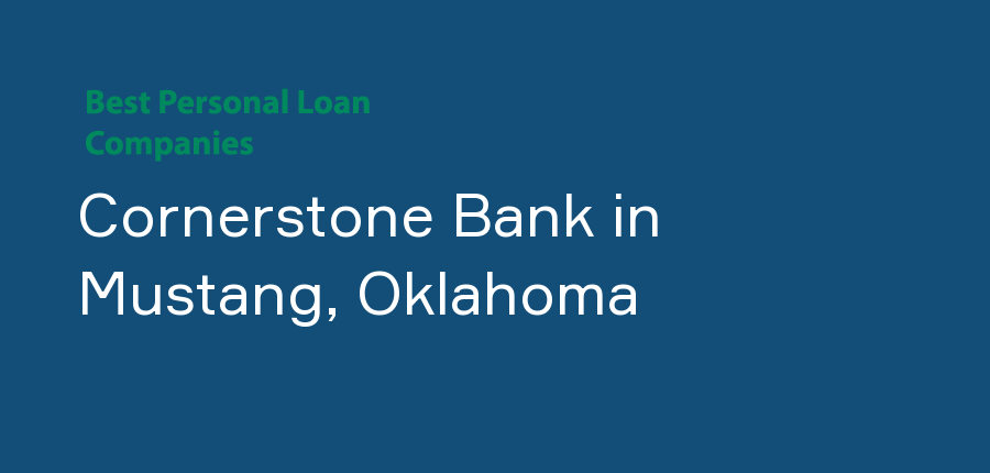 Cornerstone Bank in Oklahoma, Mustang