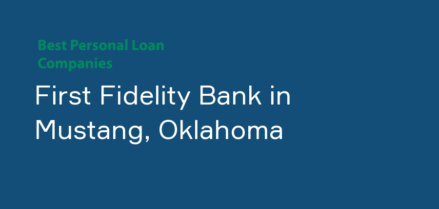 First Fidelity Bank in Oklahoma, Mustang