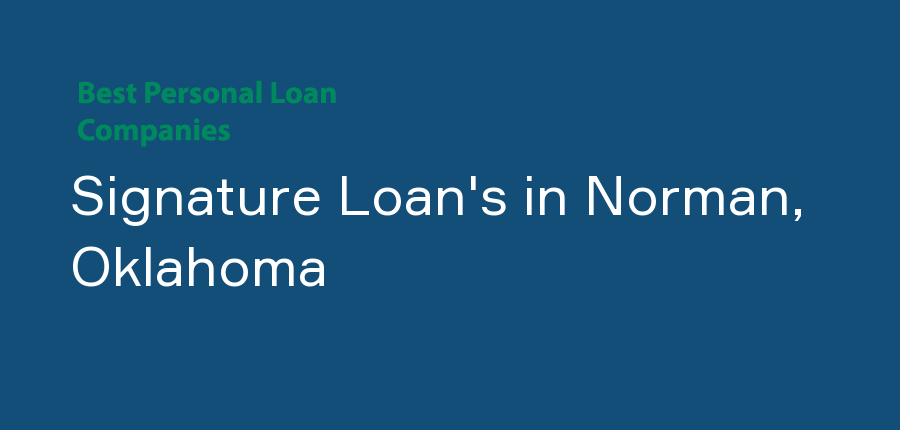 Signature Loan's in Oklahoma, Norman