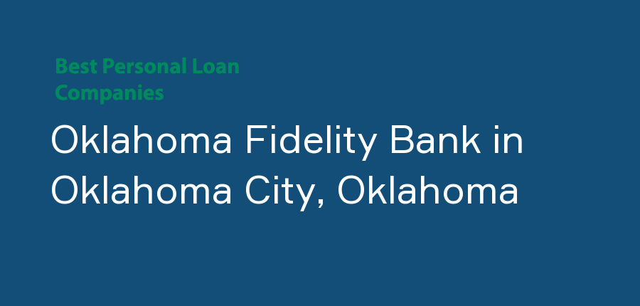 Oklahoma Fidelity Bank in Oklahoma, Oklahoma City