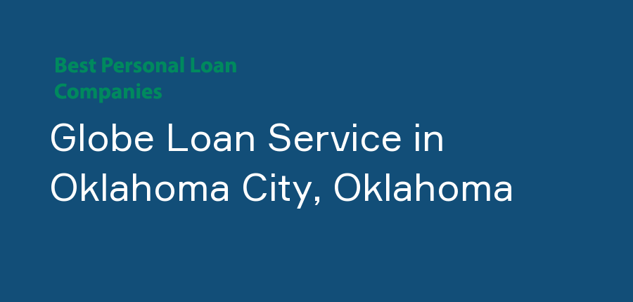 Globe Loan Service in Oklahoma, Oklahoma City