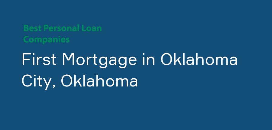First Mortgage in Oklahoma, Oklahoma City
