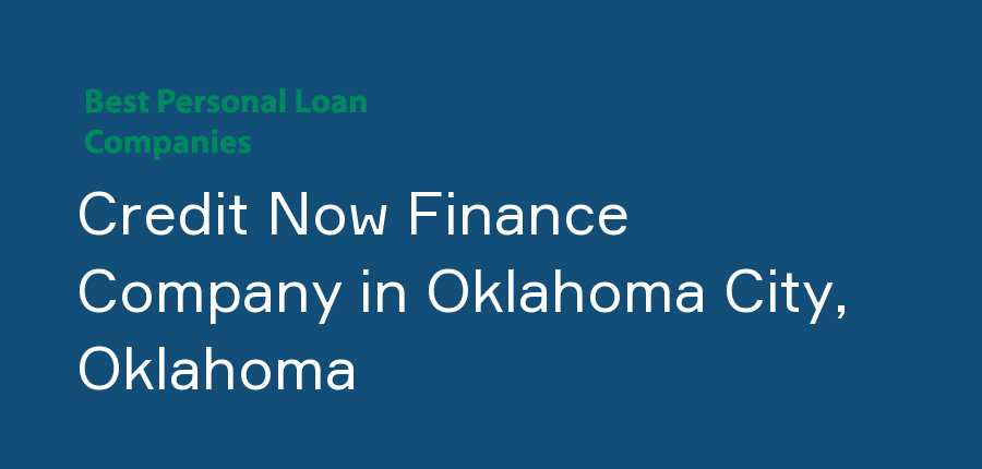 Credit Now Finance Company in Oklahoma, Oklahoma City