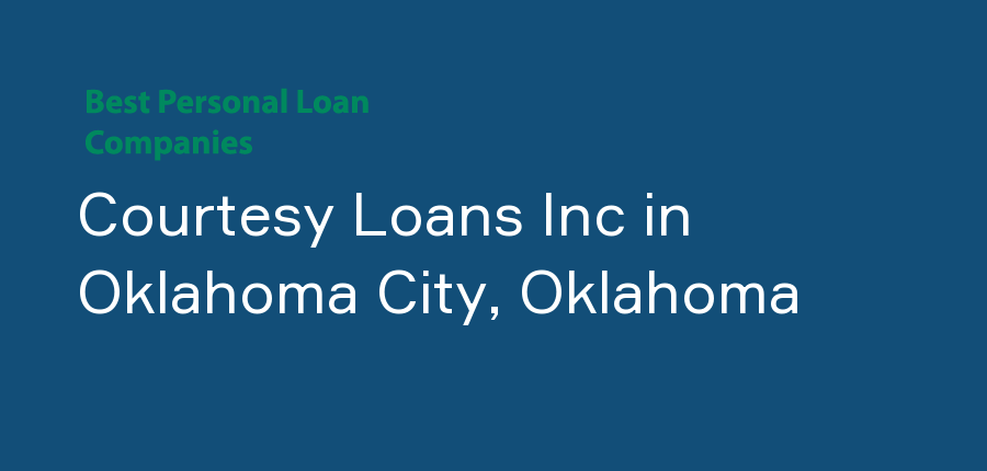 Courtesy Loans Inc in Oklahoma, Oklahoma City