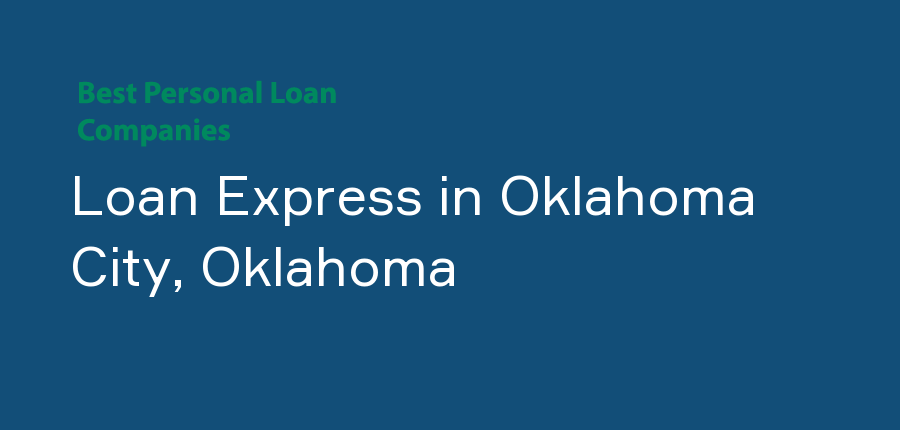 Loan Express in Oklahoma, Oklahoma City