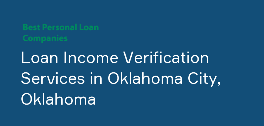 Loan Income Verification Services in Oklahoma, Oklahoma City