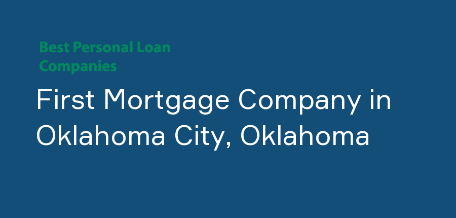 First Mortgage Company in Oklahoma, Oklahoma City