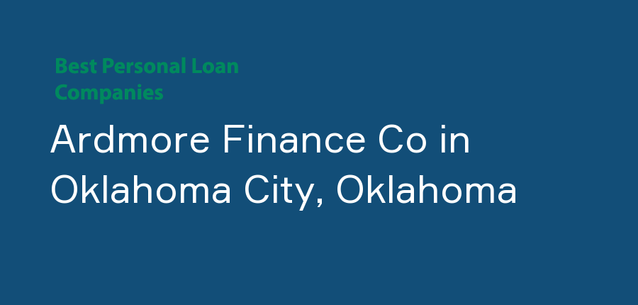 Ardmore Finance Co in Oklahoma, Oklahoma City