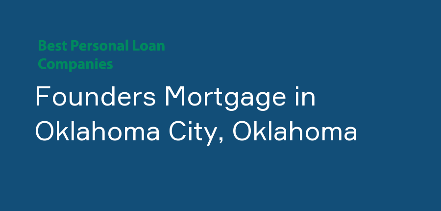 Founders Mortgage in Oklahoma, Oklahoma City