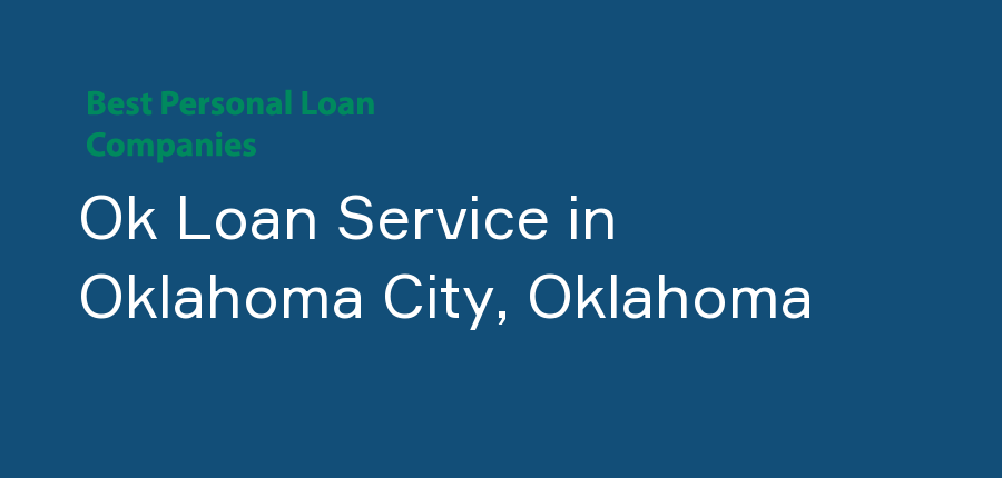 Ok Loan Service in Oklahoma, Oklahoma City