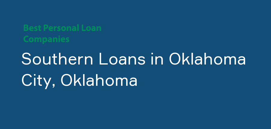 Southern Loans in Oklahoma, Oklahoma City