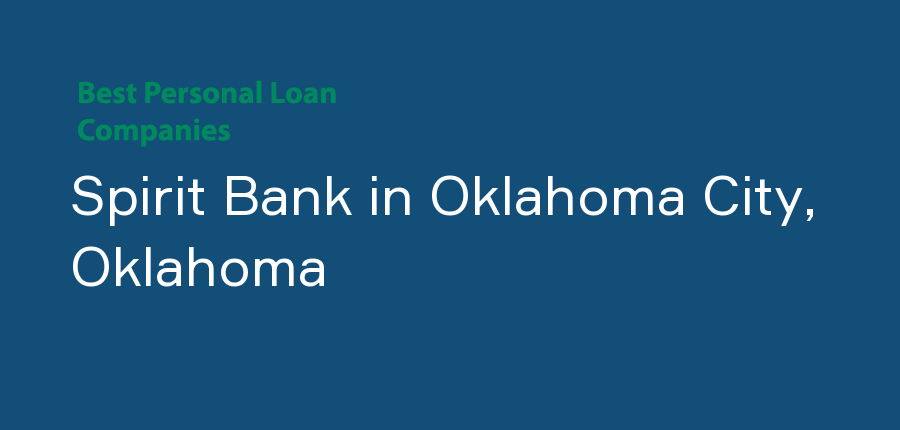 Spirit Bank in Oklahoma, Oklahoma City