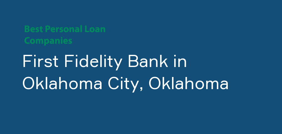 First Fidelity Bank in Oklahoma, Oklahoma City