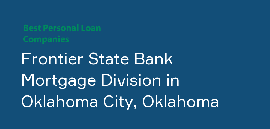 Frontier State Bank Mortgage Division in Oklahoma, Oklahoma City