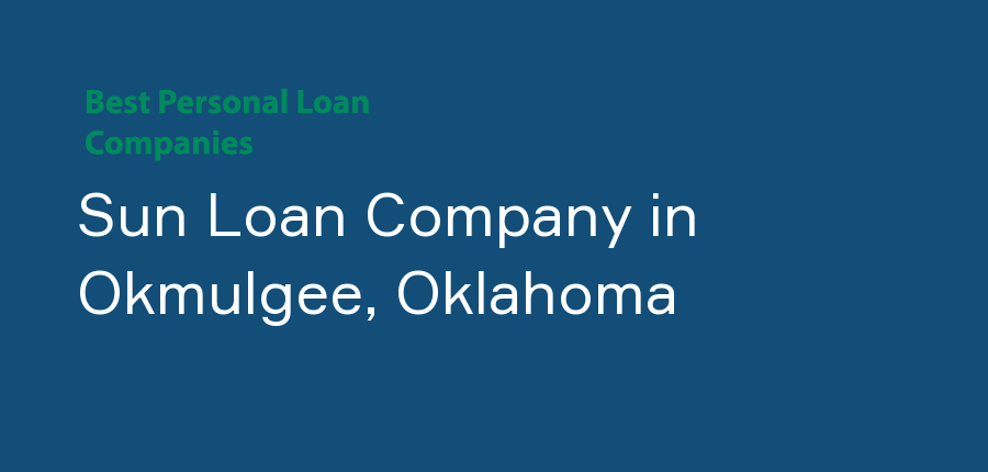 Sun Loan Company in Oklahoma, Okmulgee