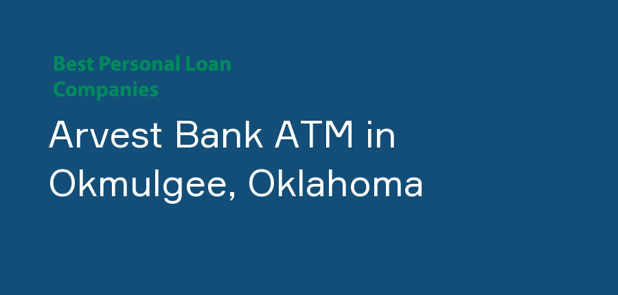 Arvest Bank ATM in Oklahoma, Okmulgee
