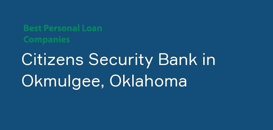 Citizens Security Bank in Oklahoma, Okmulgee