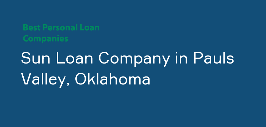 Sun Loan Company in Oklahoma, Pauls Valley