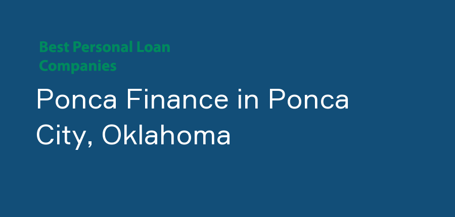 Ponca Finance in Oklahoma, Ponca City