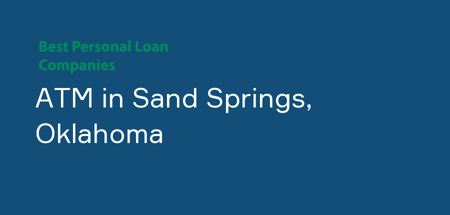 ATM in Oklahoma, Sand Springs