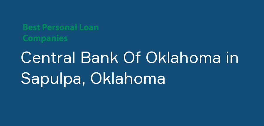 Central Bank Of Oklahoma in Oklahoma, Sapulpa