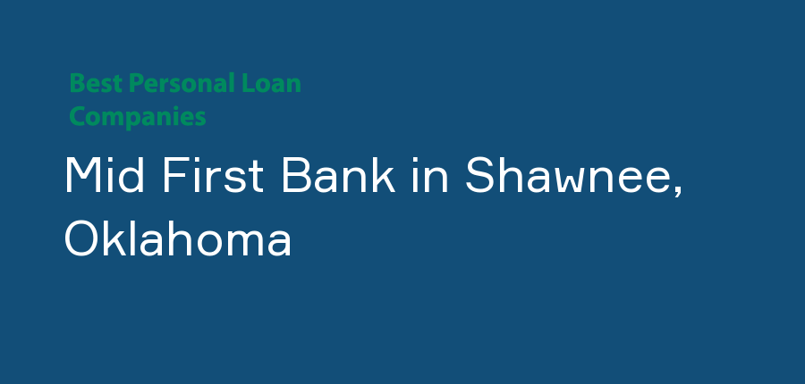 Mid First Bank in Oklahoma, Shawnee