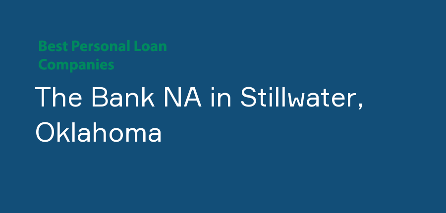 The Bank NA in Oklahoma, Stillwater