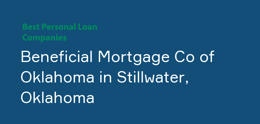 Beneficial Mortgage Co of Oklahoma in Oklahoma, Stillwater