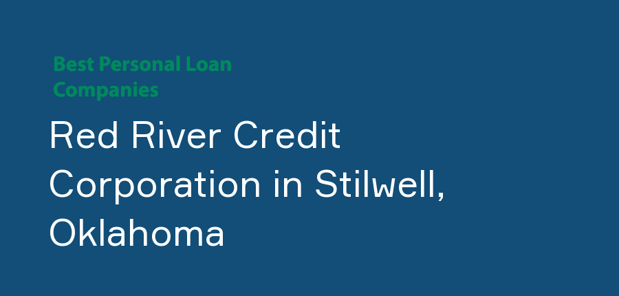Red River Credit Corporation in Oklahoma, Stilwell