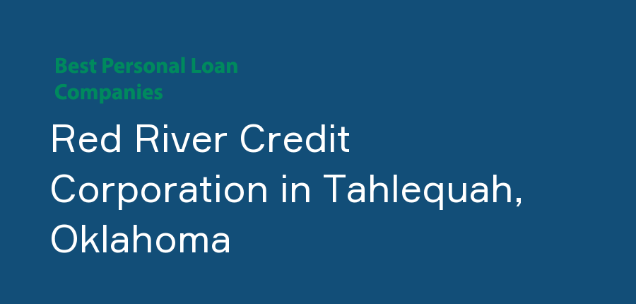 Red River Credit Corporation in Oklahoma, Tahlequah