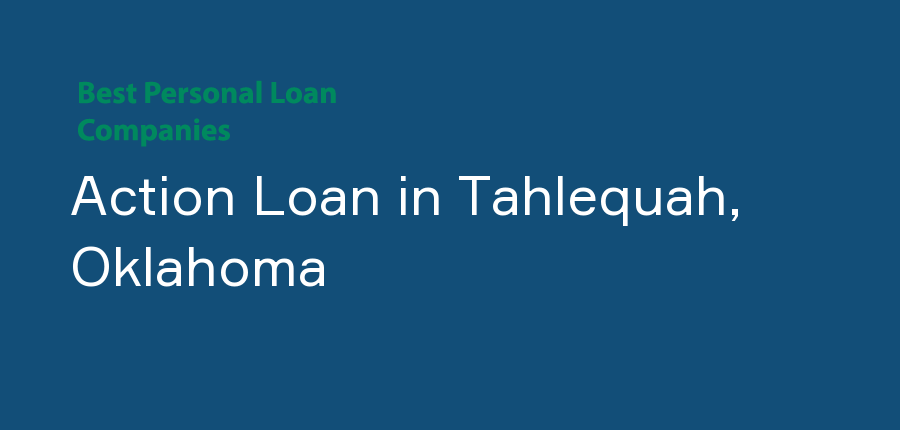 Action Loan in Oklahoma, Tahlequah