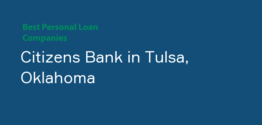 Citizens Bank in Oklahoma, Tulsa