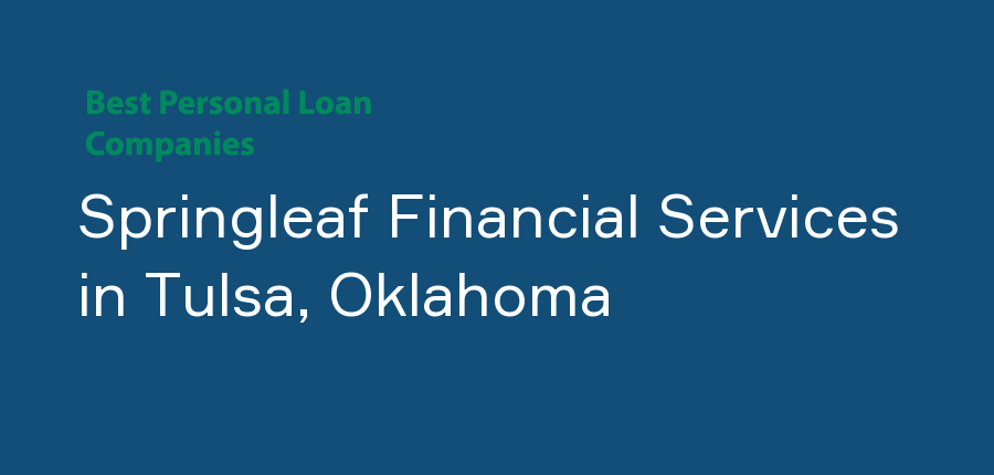Springleaf Financial Services in Oklahoma, Tulsa