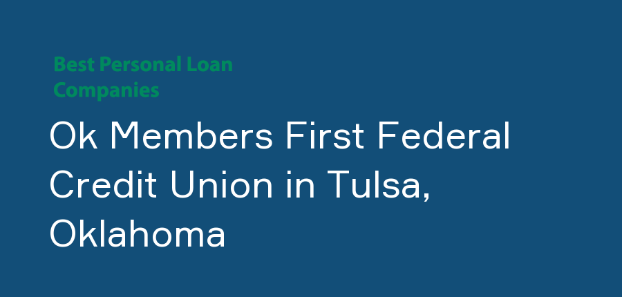 Ok Members First Federal Credit Union in Oklahoma, Tulsa