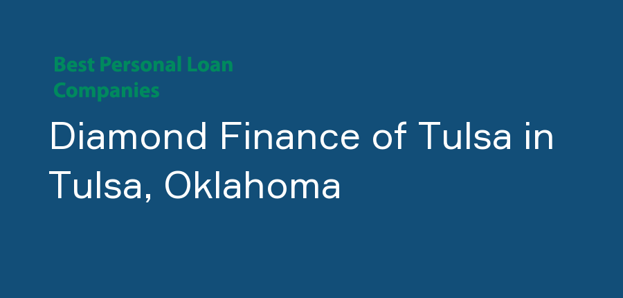 Diamond Finance of Tulsa in Oklahoma, Tulsa