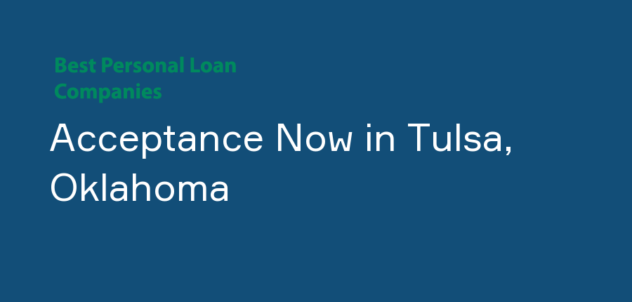 Acceptance Now in Oklahoma, Tulsa