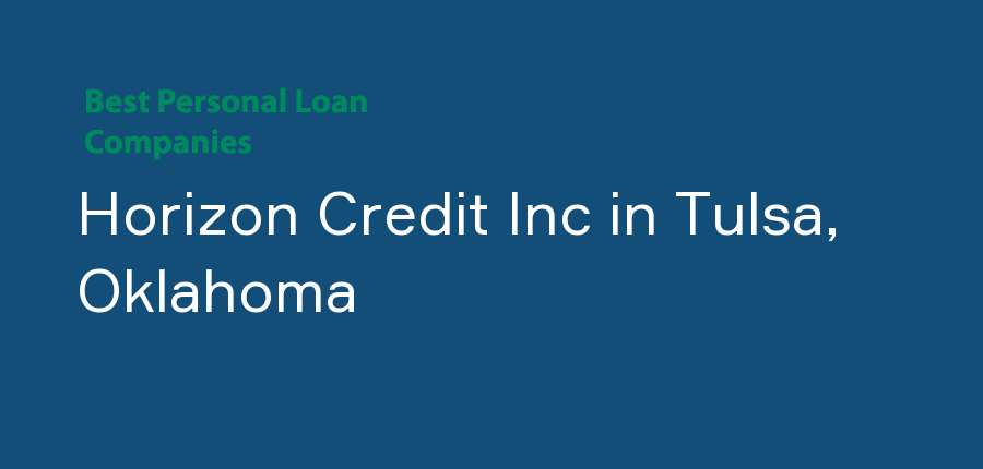 Horizon Credit Inc in Oklahoma, Tulsa
