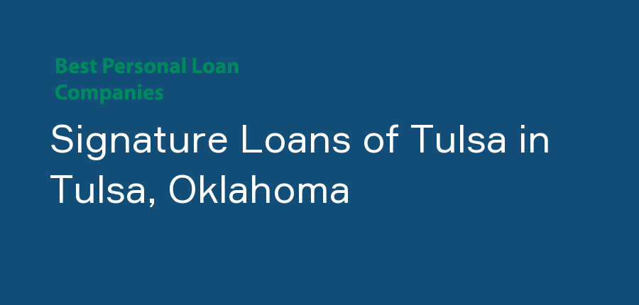 Signature Loans of Tulsa in Oklahoma, Tulsa