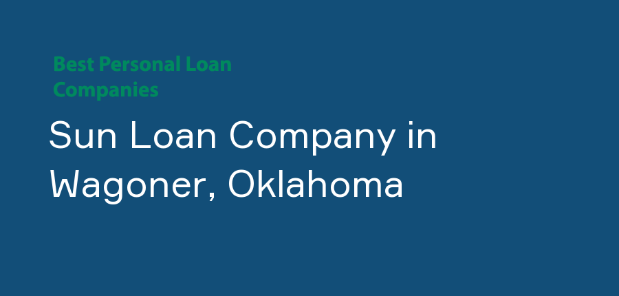 Sun Loan Company in Oklahoma, Wagoner