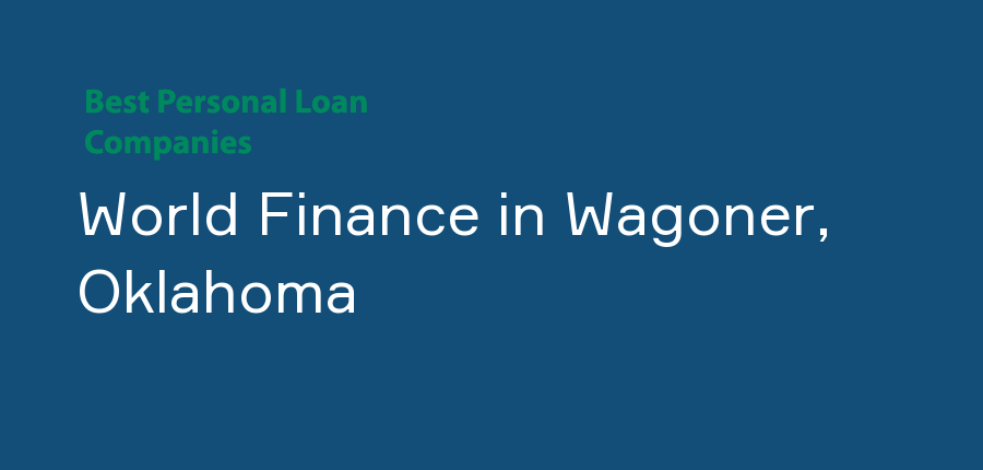 World Finance in Oklahoma, Wagoner